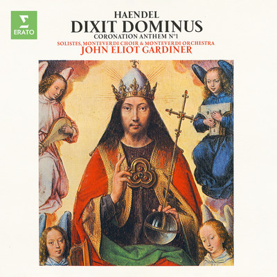 アルバム/Handel: Dixit Dominus, HWV 232 & Coronation Anthem No. 1, HWV 258 ”Zadok the Priest”/John Eliot Gardiner