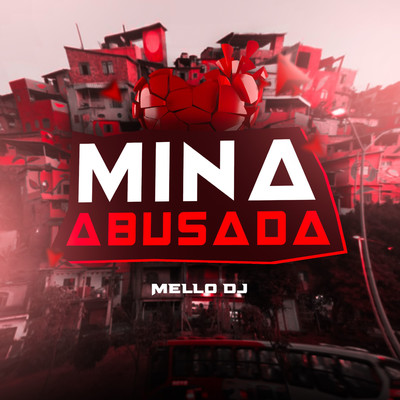 シングル/Mina Abusada/Mello DJ