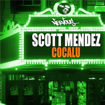 Cocalu (Original Mix)/Scott Mendez