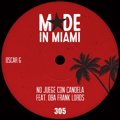 シングル/No Juege Con Candela (feat. Oba Frank Lords)/Oscar G
