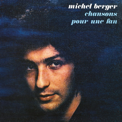 Chansons pour une fan (Remasterise en 2002) [Edition Deluxe]/Michel Berger