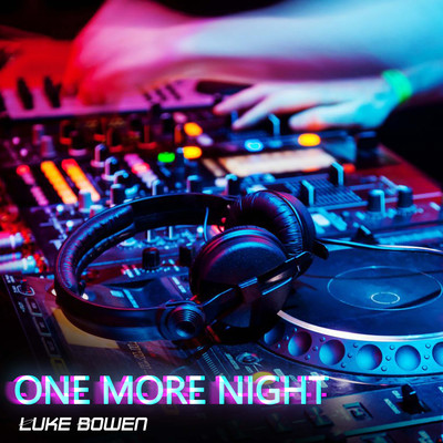 アルバム/One More Night/Luke Bowen