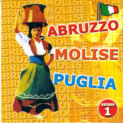 Abruzzo Molise Puglia, Vol. 1/Complesso Folk Abruzzese