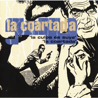 アルバム/La Culpa Es Suya + La Coartada/La Coartada