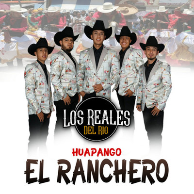 シングル/Huapango El Ranchero/Los Reales Del Rio