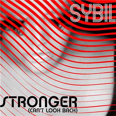 Stronger (Can't Look Back)/Sybil