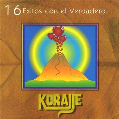 16 Exitos con el verdadero Korajje/Grupo Korajje