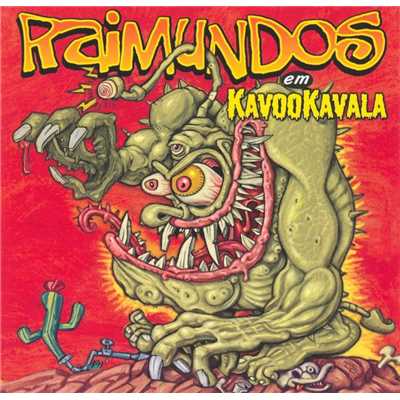 アルバム/Kavookavala/Raimundos