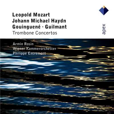 Haydn, Michael : Trombone Concerto in D minor : III Presto/Philippe Entremont