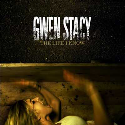 The Fear In Your Eyes/Gwen Stacy