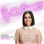 シングル/New Soul (The Voice Performance)/Ilianna Viramontes