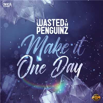 シングル/Make It One Day (Extended Mix)/Wasted Penguinz
