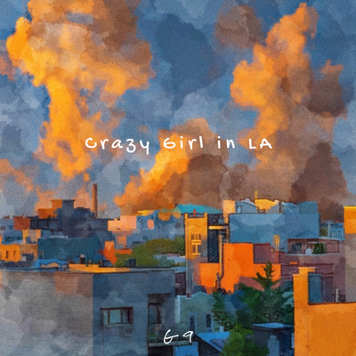 シングル/Crazy Girl In LA/G9