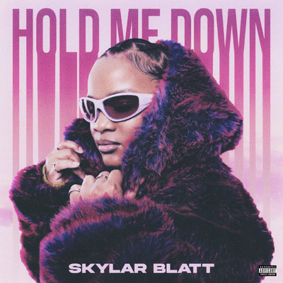 アルバム/Hold Me Down (Explicit)/Skylar Blatt