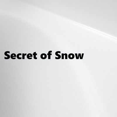 Secret of Snow/Danto