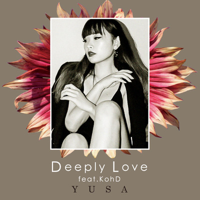 Deeply Love (feat. KohD)/YUSA