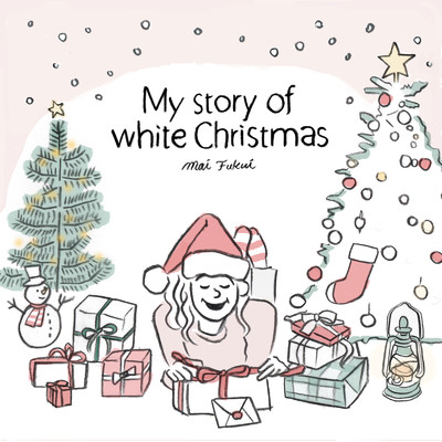 シングル/My Story Of White Christmas/ふくい舞