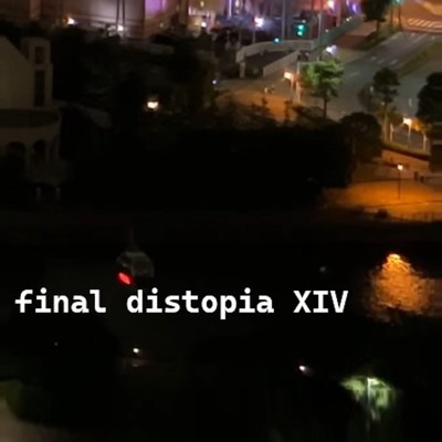 final distopia XIV