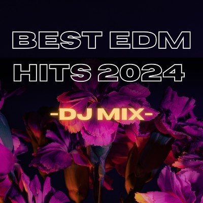 BEST EDM HITS 2024 -DJ MIX- (DJ Mix)/DJ B-SUPREME