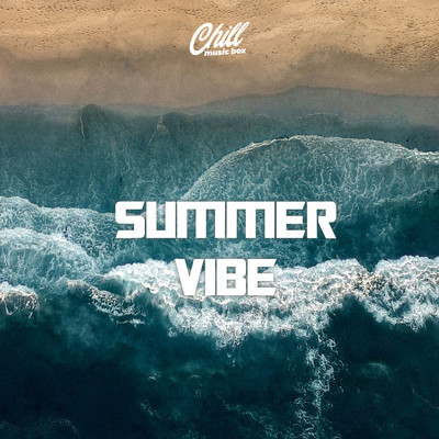 アルバム/Summer Vibe/Chill Music Box