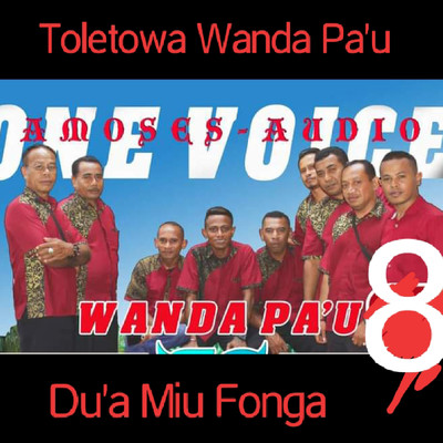 Toletowa Du'a Miu Fonga/One Voice