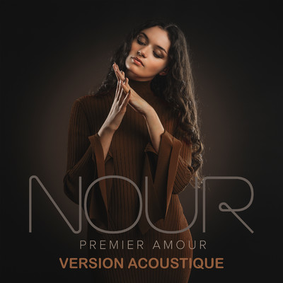 アルバム/Premier amour (Version acoustique)/Nour
