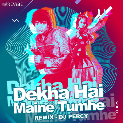 Dekha Hai Maine Tumhe (Remix)/Bappi Lahiri／DJ Percy