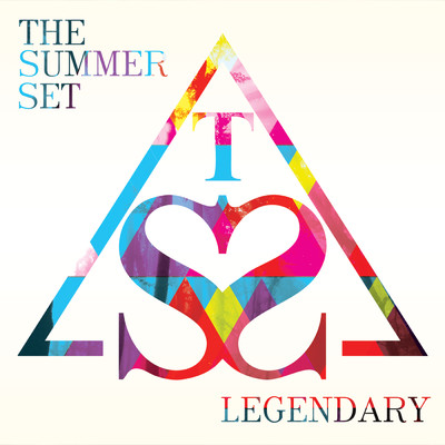 アルバム/Legendary (Explicit)/The Summer Set