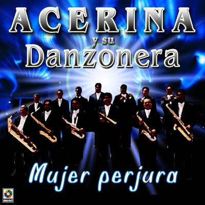 シングル/Sigue El Danzon/Acerina Y Su Danzonera
