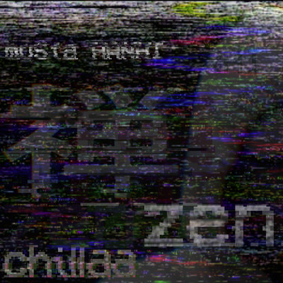 アルバム/Zen ／ Chillaa/Musta Hanhi
