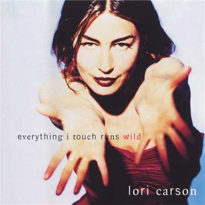 アルバム/Everything I Touch Runs Wild/Lori Carson