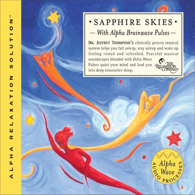 Sapphire Skies (Alpha Relaxation Solution)/Dr. Jeffrey Thompson & Mick Rossi