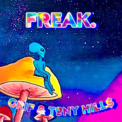 シングル/Freak. (feat. Tony Hills)/GRIF