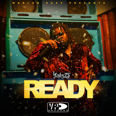 Ready (Strictly The Best Vol. 62 Exclusive)/Yaksta