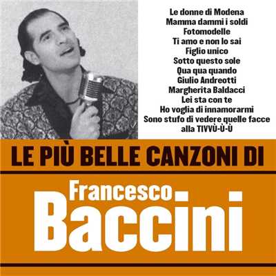 アルバム/Le piu belle canzoni di Francesco Baccini/Francesco Baccini