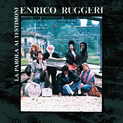 La parola ai testimoni (Bonus Track Version)/Enrico Ruggeri