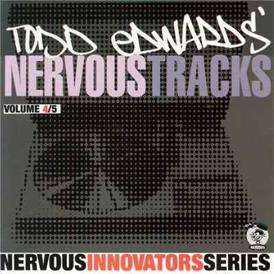 Todd Edwards' Nervous Tracks/Todd Edwards