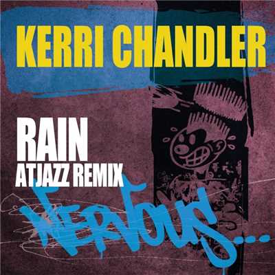 シングル/Rain (Atjazz Remix)/Kerri Chandler