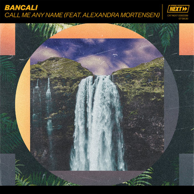 Call Me Any Name (feat. Alexandra Mortensen) [Extended Mix]/Bancali