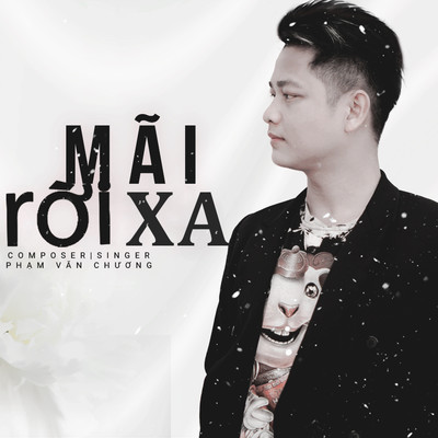 アルバム/Mai Roi Xa/Pham Van Chuong