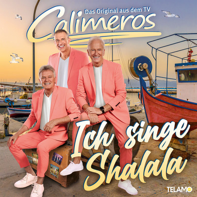 シングル/Ich singe Shalala/Calimeros