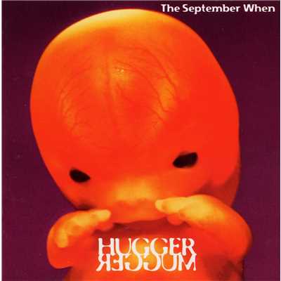 アルバム/Huggermugger/The September When