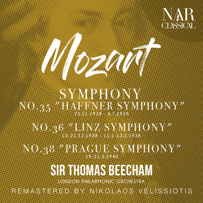 アルバム/MOZART: SYMPHONY No.35 ”HAFFNER SYMPHONY” - No.36 ”LINZ SYMPHONY” -  No.38 ”PRAGUE SYMPHONY”/Sir Thomas Beecham