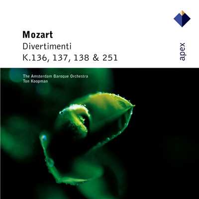 アルバム/Mozart : Divertimenti K136, K137, K138 & K251  -  Apex/Ton Koopman & Amsterdam Baroque Orchestra