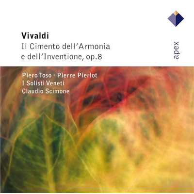 アルバム/Vivaldi : Il cimento dell'armonia e dell'inventione Op.8  -  APEX/Claudio Scimone