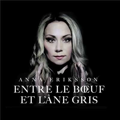 Entre le boeuf et l'ane gris - Heinilla harkien/Anna Eriksson