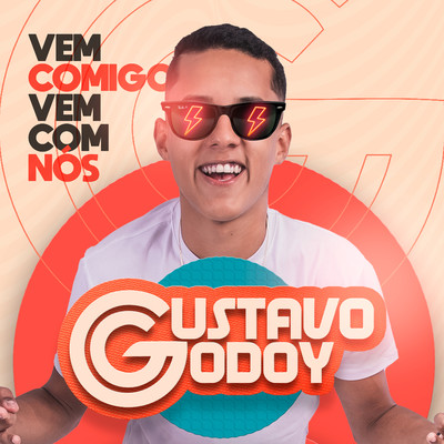 Vem Comigo, Vem com Nos/Gustavo Godoy