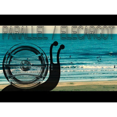 PARALLEL/ELECARGOT