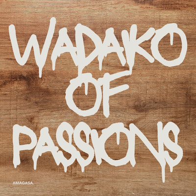 シングル/wadaiko of passions/Amagasa.