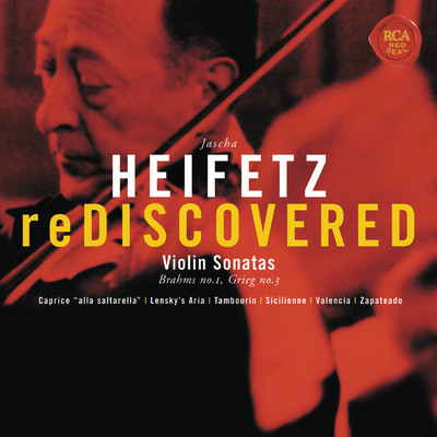 Heifetz Rediscovered - Grieg: Sonata No. 3 in C Minor, Op. 45, Brahms: Sonata No. 1 in G, Op. 78/Jascha Heifetz